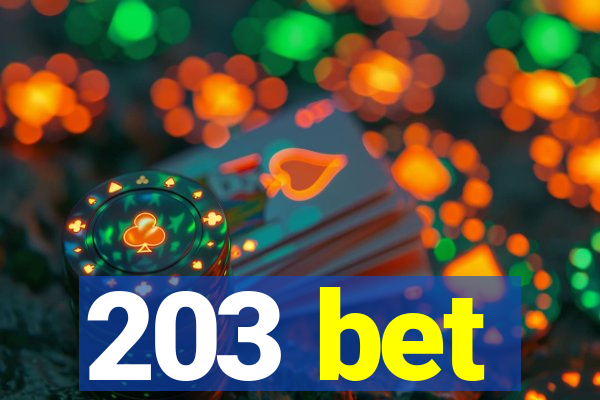 203 bet